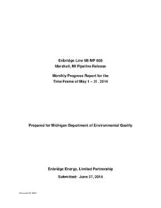 Enbridge Line 6B MP 608 Monthly Progress Report May 1 – 31, 2014