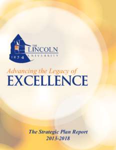 Advancing the Legacy of  Excellence The Strategic Plan Report