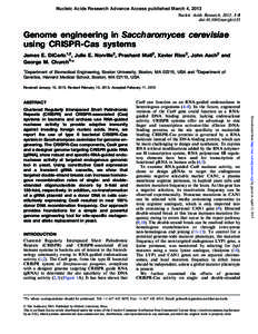 Nucleic Acids Research Advance Access published March 4, 2013 Nucleic Acids Research, 2013, 1–8 doi:[removed]nar/gkt135 Genome engineering in Saccharomyces cerevisiae using CRISPR-Cas systems