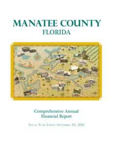 manatee county florida Comprehensive Annual Financial Report Fiscal Y ear E nded S eptember 30, 2013