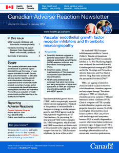 Canadian Adverse Reaction Newsletter Volume 24 • Issue 1 • January 2014 www.health.gc.ca/carn In this issue VEGF receptor inhibitors and