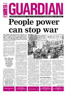 COMMUNIST PARTY OF AUSTRALIA January[removed]No.1122 $1.50 THE WORKERS WEEKLY ISSN 1325-295X  People power can stop war  Half a million people demonstrated in Washington last