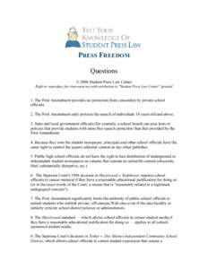 PRESS FREEDOM Questions © 2006 Student Press Law Center Right to reproduce for classroom use with attribution to 
