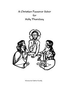 A Christian Passover Seder for Holy Thursday Women for Faith & Family