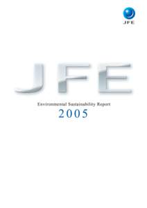 JFE Environmental Sustainability Report 2005