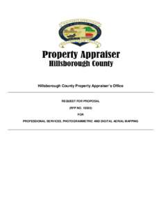 Hillsborough County Property Appraiser’s Office  REQUEST FOR PROPOSAL (RFP NOFOR PROFESSIONAL SERVICES, PHOTOGRAMMETRIC AND DIGITAL AERIAL MAPPING