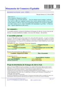 Mouansoise de Commerce Équitable ASSOCIATION LOI 1901 Mouans-Sartoux le 21 février 2004 Chers ami-e-s, Vous connaissez l’histoire du colibri ? Un incendie ravage une forêt africaine … Tous les animaux pris de pani