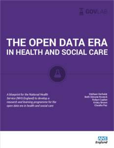 THE OPEN DATA ERA IN HEALTH AND SOCIAL CARE A blueprint for the National Health Service (NHS England) to develop a research and learning programme for the