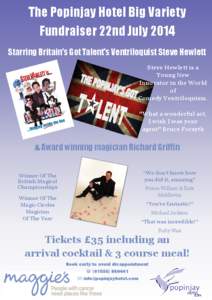 The Popinjay Hotel Big Variety Fundraiser 22nd July 2014 Starring Britain’s Got Talent’s Ventriloquist Steve Hewlett Steve Hewlett is a Young New Innovator in the World