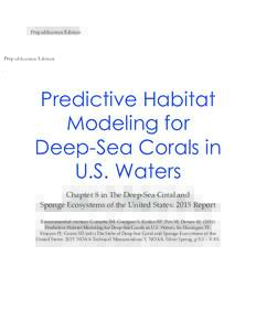 Prepublication Edition  Predictive Habitat Modeling for Deep-Sea Corals in U.S. Waters