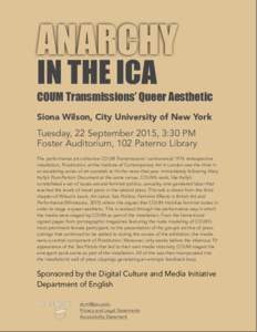 ANARCHY IN THE ICA COUM Transmissions’ Queer Aesthetic Siona Wilson, City University of New York