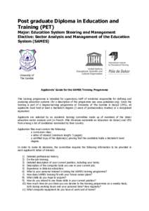 Post graduate Diploma in Education and Training (PET) Major: Education System Steering and Management Elective: Sector Analysis and Management of the Education System (SAMES)