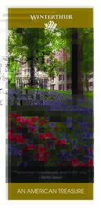 14413 Tourism Brochure_2017_8pager_b.qxp_Layout:18 AM Page 3  “Winterthur is definitely worth the trip.” – Martha Stewart  AN AMERICAN TREASURE