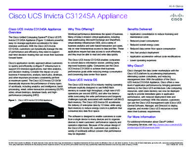 At-A-Glance  Cisco UCS Invicta C3124SA Appliance Cisco UCS Invicta C3124SA Appliance Overview The Cisco Unified Computing System™ (Cisco UCS®)