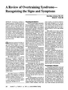 Overtraining SyndromeRecognizing the Signs and Symptoms  A Review of Mary Black Johnson, PhD, ATC Steven M. Thiese, MS