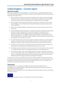 Supporting Early Career Researchers in Higher Education in Europe EU DGV Project VSfinanced under budget heading Industrial Relations and Social Dialogue United Kingdom – Country report Objectives of the pro
