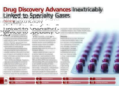 Drug Discovery Advances Inextricably Linked to Specialty Gases Stephen Harrison, Linde Gas, Munich, Germany.  The development and commercialisation of