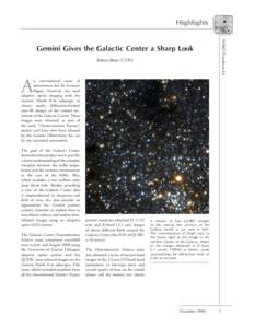 Highlights NOAO Newsletter 64 Gemini Gives the Galactic Center a Sharp Look Robert Blum (CTIO)