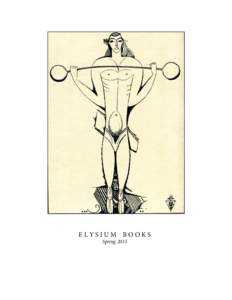 ELYSIUM BOOKS Spring 2015 4. BERBER, ANITA and DROSTE, SEBASTIAN. Die Tanze des Lasters, des Grauens und der Ekstase. Wien, [72pp. One of the classics of 1920s Weimar decadence, this collection of prose, poetry,