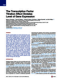 The Transcription Factor Titration Effect Dictates Level of Gene Expression Robert C. Brewster,1,7 Franz M. Weinert,1,7 Hernan G. Garcia,2 Dan Song,3,4 Mattias Rydenfelt,5 and Rob Phillips1,6,* 1Department