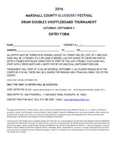 2016 MARSHALL COUNTY BLUEBERRY FESTIVAL DRAW DOUBLES SHUFFLEBOARD TOURNAMENT SATURDAY, SEPTEMBER 3  ENTRY FORM