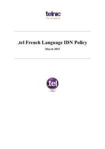 .tel French Language IDN Policy March 2015 .tel French Language IDN Policy March 2015