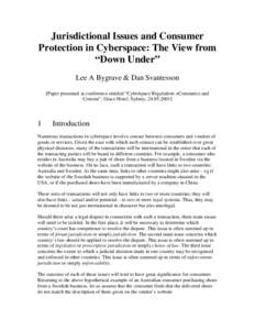 Jurisdictional Issues and Consumer Protection in Cyberspace: The View from “Down Under” Lee A Bygrave & Dan Svantesson [Paper presented at conference entitled “Cyberspace Regulation: eCommerce and Content”, Grace