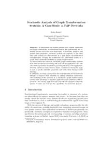 Stochastic Analysis of Graph Transformation Systems: A Case Study in P2P Networks Reiko Heckel? Department of Computer Science University of Leicester United Kingdom