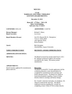MINUTES UTAH MARRIAGE AND FAMILY THERAPIST LICENSING BOARD MEETING December 15, 2011 Room 402 – 4th Floor – 9:00 A.M.