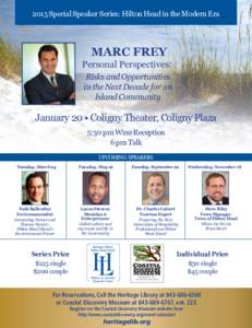 2015 Special Speaker Series: Hilton Head in the Modern Era  Marc Frey Personal Perspectives: Risks and Opportunities