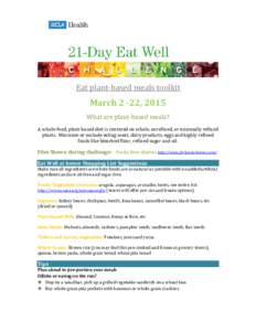 Eat plant-based meals toolkit  March 2 -22, 2015 What are plant-based meals?
