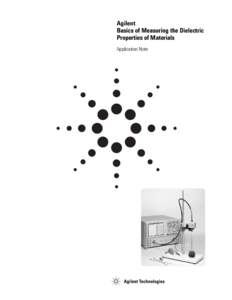 Agilent Basics of Measuring the Dielectric Properties of Materials Application Note  Contents