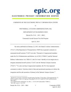 COMMENTS OF THE ELECTRONIC PRIVACY INFORMATION CENTER to THE FEDERAL AVIATION ADMINISTRATION of the DEPARTMENT OF TRANSPORTATION [Docket No. FAA—2013—0061] Unmanned Aircraft System Test Site Program
