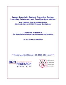 Recent Trends in General Education Design, Learning Outcomes, and Teaching Approaches Key Findings from a Survey among Administrators at AAC&U Member Institutions  Conducted on Behalf of