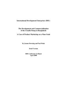 International Development Enterprises (IDE):  The Development and Commercialization of the Treadle Pump in Bangladesh A Case of Product Marketing on a Mass Scale