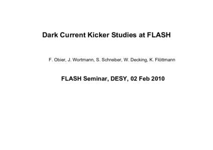 Dark Current Kicker Studies at FLASH