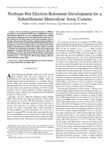 IEEE TRANSACTIONS ON APPLIED SUPERCONDUCTIVITY, VOL. 17, NO. 2, JUNE[removed]Niobium Hot Electron Bolometer Development for a Submillimeter Heterodyne Array Camera