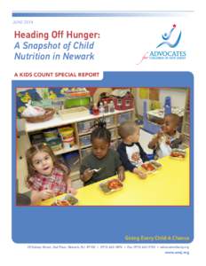 JUNE[removed]Heading Off Hunger: A Snapshot of Child Nutrition in Newark A KIDS COUNT SPECIAL REPORT