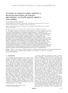 JOURNAL OF GEOPHYSICAL RESEARCH, VOL. 111, D01302, doi:2005JD006149, 2006  Uncertainty in a chemistry-transport model due to physical parameterizations and numerical approximations: An ensemble approach applied t