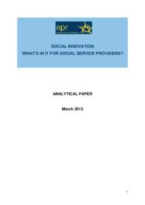 SOCIAL INNOVATION WHAT’S IN IT FOR SOCIAL SERVICE PROVIDERS? ANALYTICAL PAPER  March 2013