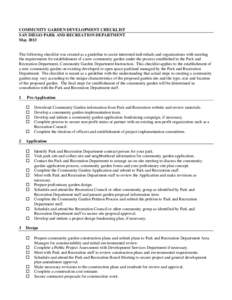 COMMUNITY GARDEN DEVELOPMENT CHECKLIST SAN DIEGO PARK AND RECREATION DEPARTMENT May 2013 The following checklist was created as a guideline to assist interested individuals and organizations with meeting the requirements