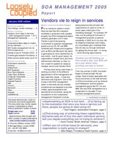SOA MANAGEMENT 2005 Report January 2005 edition EXECUTIVE SUMMARY Key findings, vendor rankingsMARKET OVERVIEW