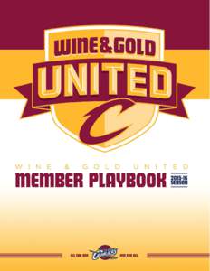Wine and Gold United Member Playbook Table of Contents: Wine and Gold United Information………………………………………………………………………………….…………Pages 3-4 Q Seati