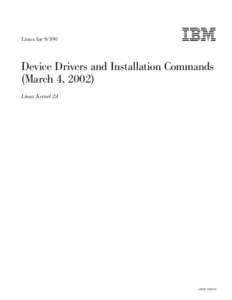 Linux for S/390  򔻐򗗠򙳰 Device Drivers and Installation Commands (March 4, 2002)