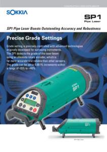 CONSTRUCTION LASER INSTRUMENTS  SP1 Pipe Laser  SP1 Pipe Laser Boasts Outstanding Accuracy and Robustness