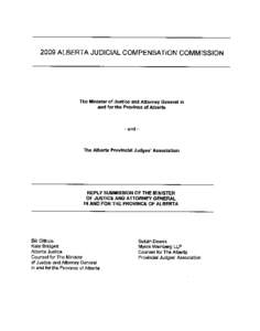 2009 ALBERTA JUDICIAL COMPENSATION COMMISSION  The Minister of Justice and Attorney General in and for the Province of Alberta  - and -