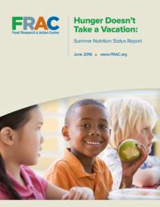 Hunger Doesn’t Take a Vacation: Summer Nutrition Status Report JuneFRAC