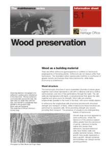 The maintenance series  Information sheet 5.1 Wood preservation