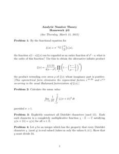 Analytic Number Theory Homework #3 (due Thursday, March 12, 2015) Problem 1: By the functional equation for ξ(s) = π