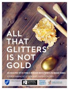 All That Glitters is not Gold: AN ANALYSIS OF US PUBLIC PENSION INVESTMENTS IN